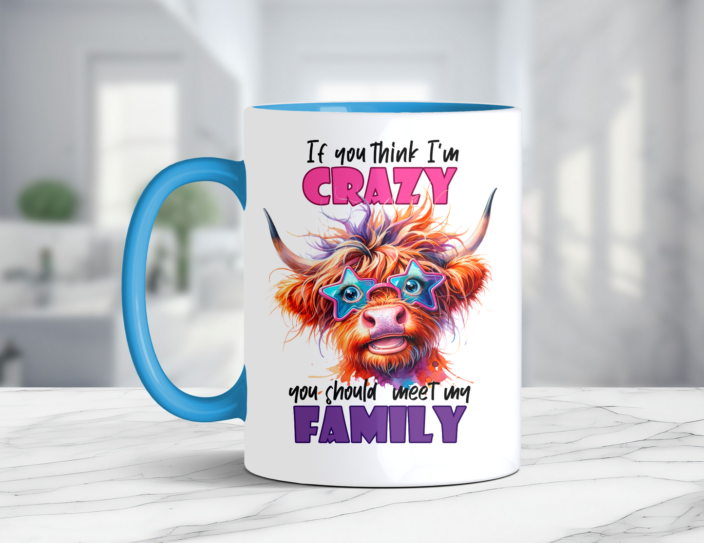 IF YOU THINK I'M CRAZY MUG