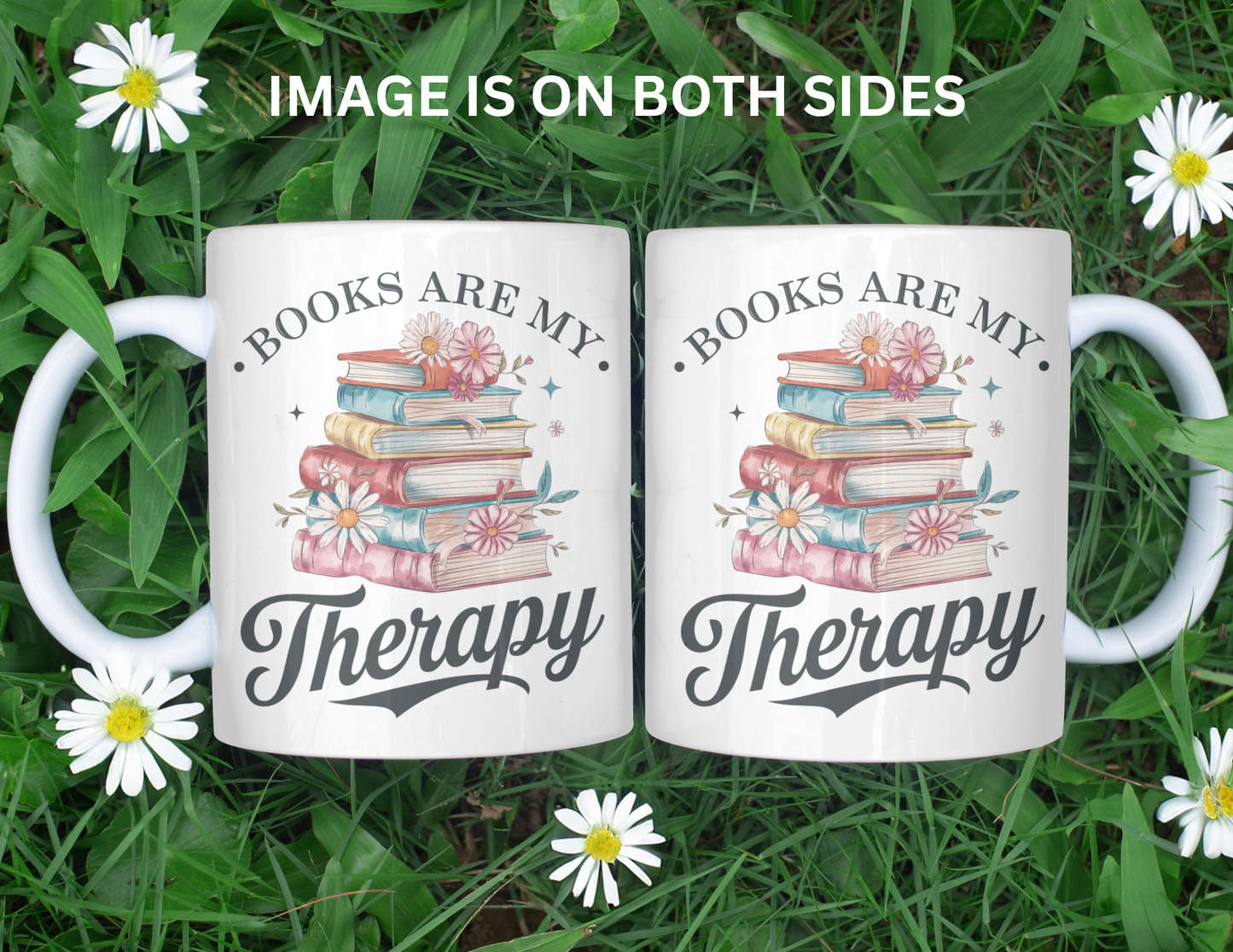 BOOKS ARE MY THERAPY MUG