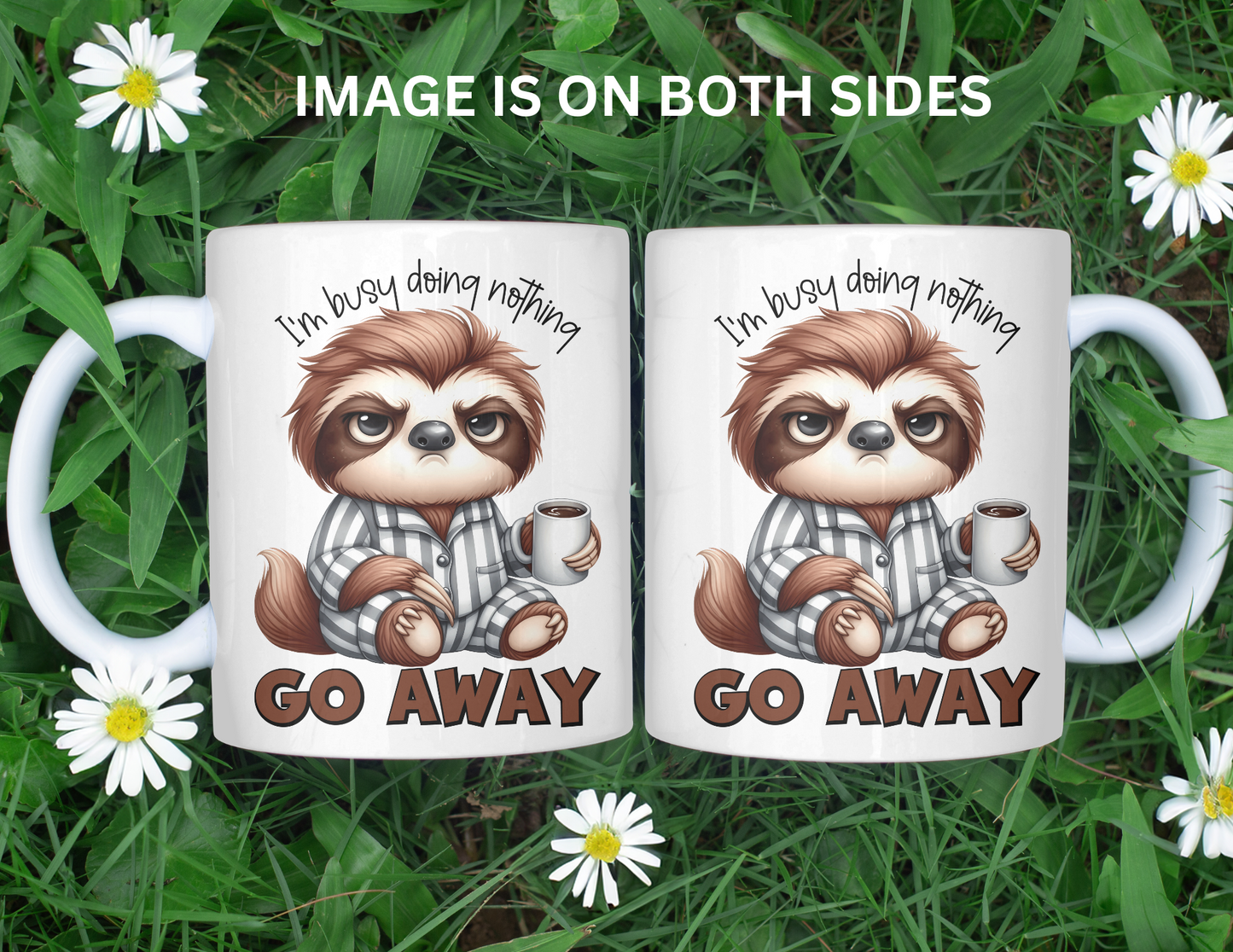 GO AWAY SLOTH MUG