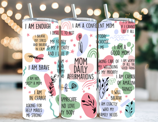 MOM DAILY AFFIRMATIONS TUMBLER