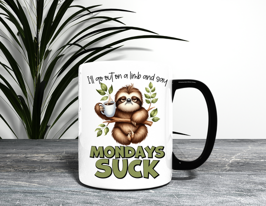 MONDAYS SUCK SLOTH MUG