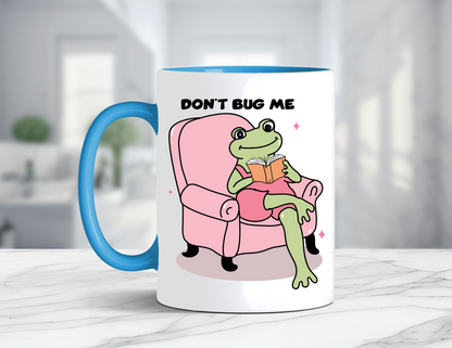 DON'T BUG ME FROG MUG