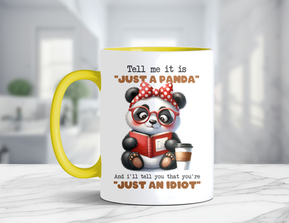 JUST A PANDA MUG