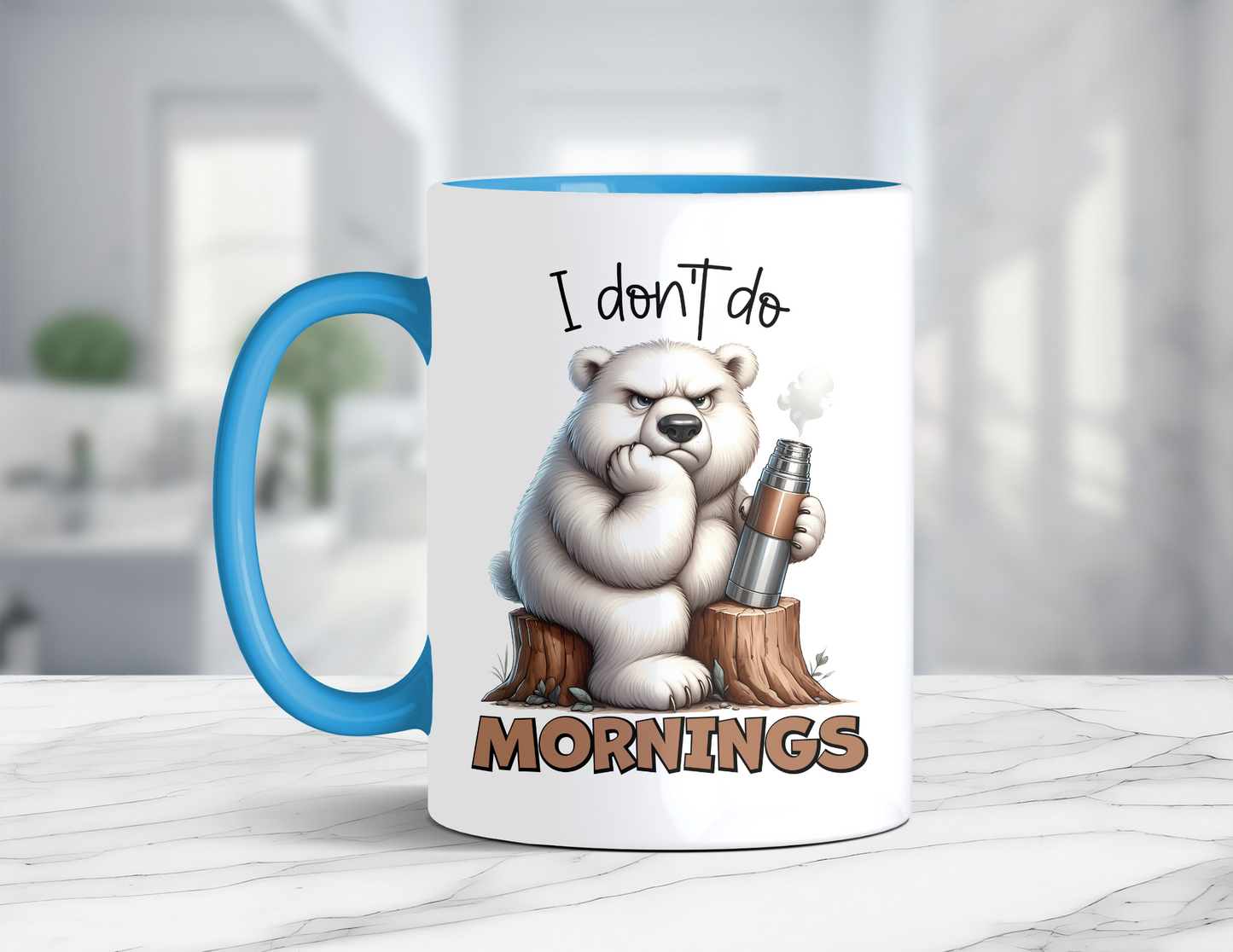 I DON'T DO MORNINGS BEAR MUG
