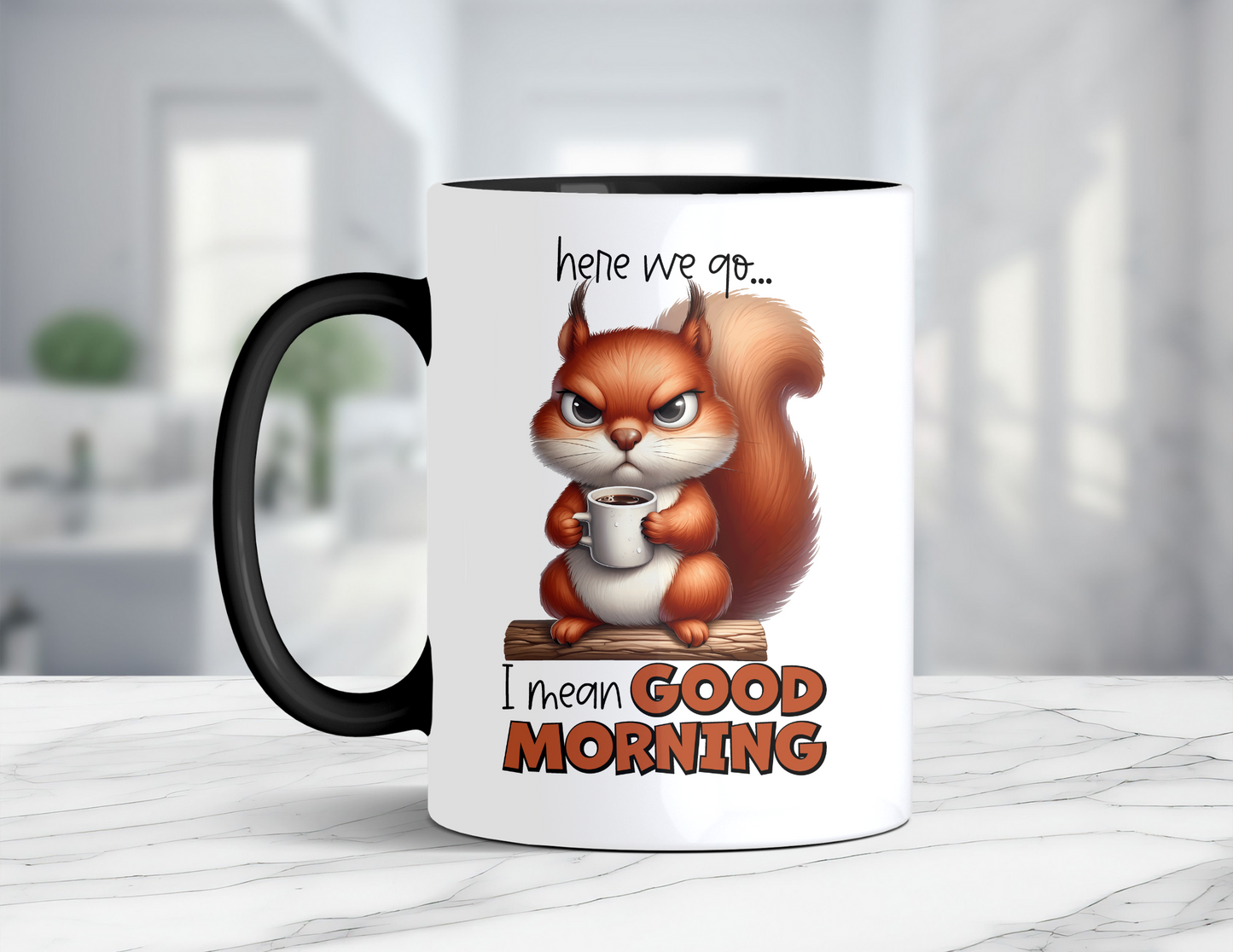 GOOD MORNING SQUIRREL MUG