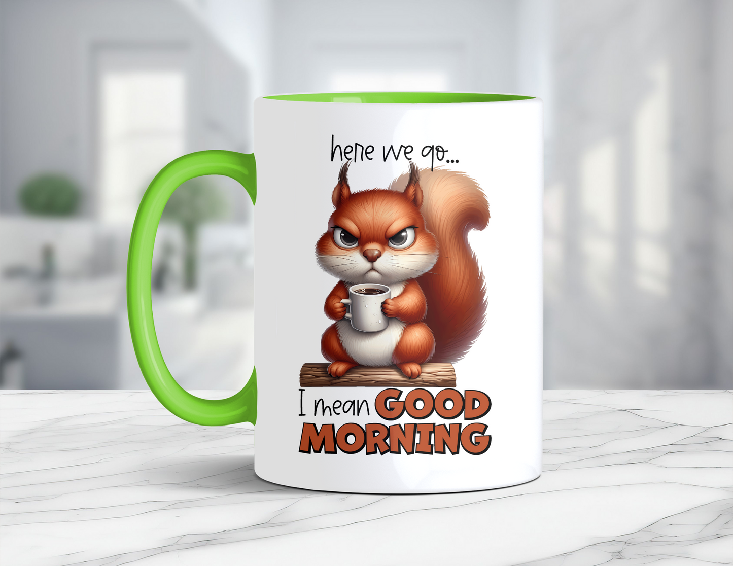 GOOD MORNING SQUIRREL MUG