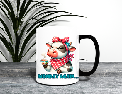 MONDAY AGAIN COW MUG