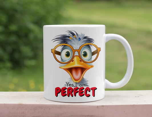 YES I AM PERFECT DUCK MUG