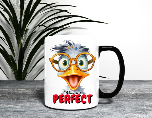 YES I AM PERFECT DUCK MUG