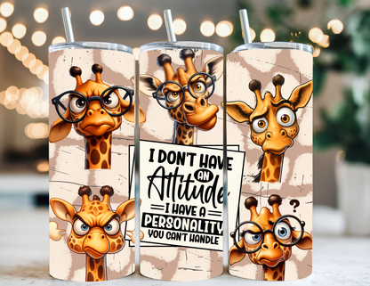 GIRAFFES WITH A ATTITUDE TUMBLER