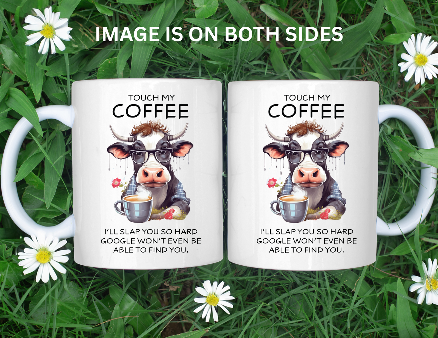 TOUCH MY COFFEE GOOGLE COW MUG
