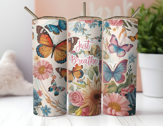 JUST BREATHE FLORAL AND BUTTERFLY TUMBLER